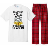 Grab Your Balls It’s Canning Season Pajama Set