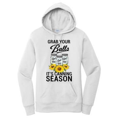 Grab Your Balls It’s Canning Season Women's Pullover Hoodie