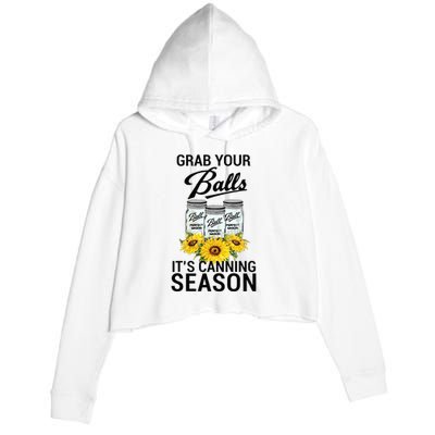 Grab Your Balls It’s Canning Season Crop Fleece Hoodie