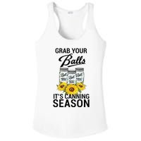 Grab Your Balls It’s Canning Season Ladies PosiCharge Competitor Racerback Tank