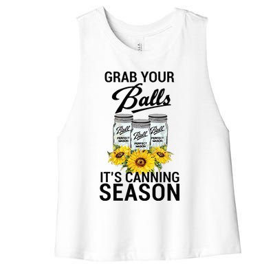 Grab Your Balls It’s Canning Season Women's Racerback Cropped Tank