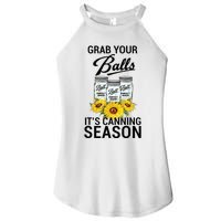 Grab Your Balls It’s Canning Season Women's Perfect Tri Rocker Tank