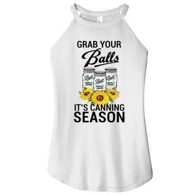 Grab Your Balls It’s Canning Season Women’s Perfect Tri Rocker Tank