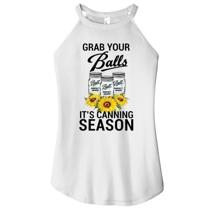 Grab Your Balls It’s Canning Season Women's Perfect Tri Rocker Tank