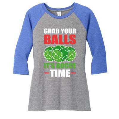 Grab Your Balls ItS Bocce Time Bocce Bocce Ball Gift Women's Tri-Blend 3/4-Sleeve Raglan Shirt