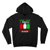 Grab Your Balls Canning Christmas Mason Jar Gifts  Hoodie