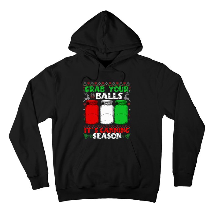 Grab Your Balls Canning Christmas Mason Jar Gifts  Hoodie