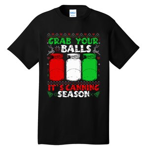 Grab Your Balls Canning Christmas Mason Jar Gifts  Tall T-Shirt