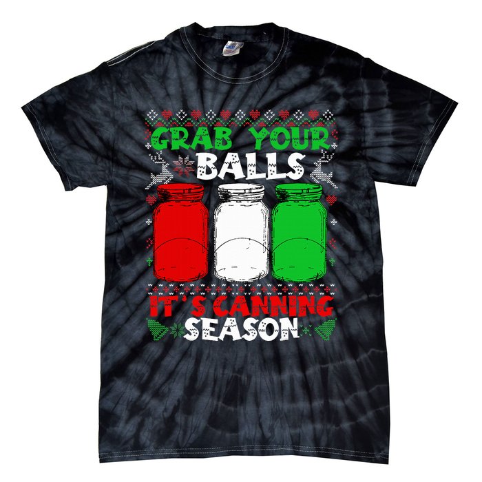 Grab Your Balls Canning Christmas Mason Jar Gifts  Tie-Dye T-Shirt