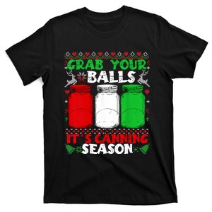 Grab Your Balls Canning Christmas Mason Jar Xmas Gifts T-Shirt