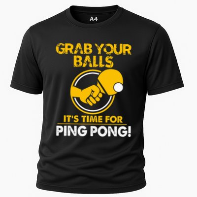 Grab Your Balls Its Time For Ping Pong Performance Shirt