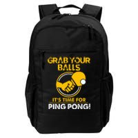 Grab Your Balls Its Time For Ping Pong Daily Commute Backpack