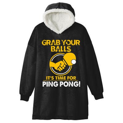 Grab Your Balls Its Time For Ping Pong Hooded Wearable Blanket