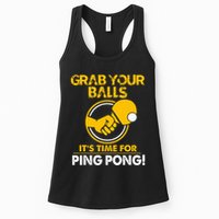 Grab Your Balls Its Time For Ping Pong Womens Tank Top