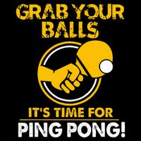 Grab Your Balls Its Time For Ping Pong Baby Bodysuit