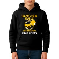 Grab Your Balls Its Time For Ping Pong Kids Hoodie
