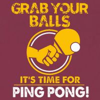 Grab Your Balls Its Time For Ping Pong 16oz Travel Tumbler