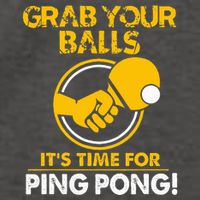 Grab Your Balls Its Time For Ping Pong Vector Backpack