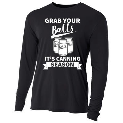 Grab Your Balls It's Canning Season Funny Saying Gag Joke Premium Cooling Performance Long Sleeve Crew