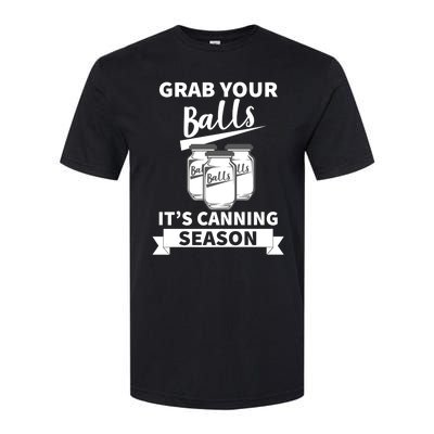 Grab Your Balls It's Canning Season Funny Saying Gag Joke Premium Softstyle® CVC T-Shirt