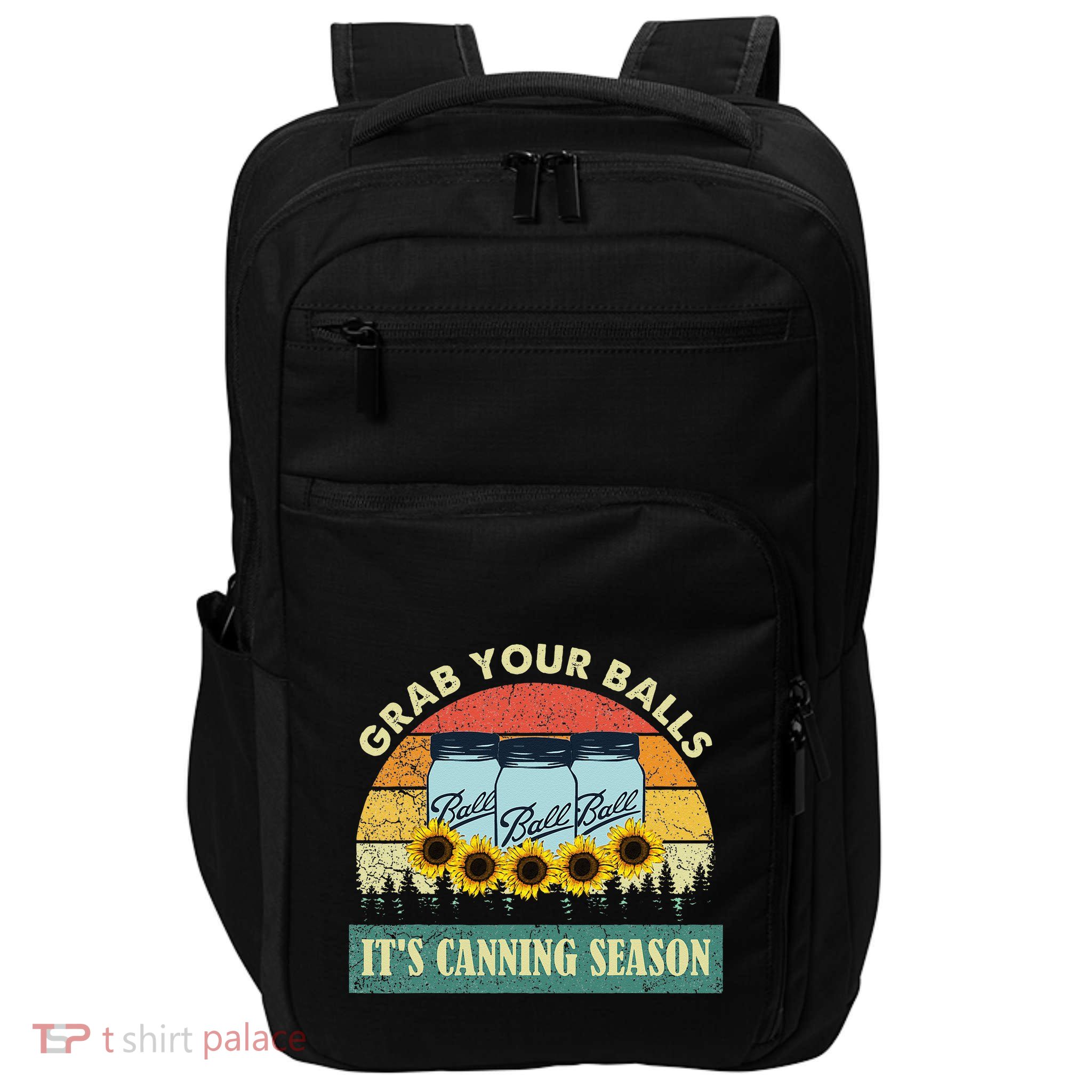 Grab Your Balls Its Canning Season Sunflower Vintage Impact Tech Backpack