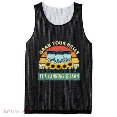 Grab Your Balls Its Canning Season Sunflower Vintage Mesh Reversible Basketball Jersey Tank