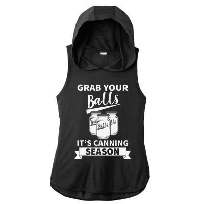 Grab Your Balls Its Canning Season Ladies PosiCharge Tri-Blend Wicking Draft Hoodie Tank