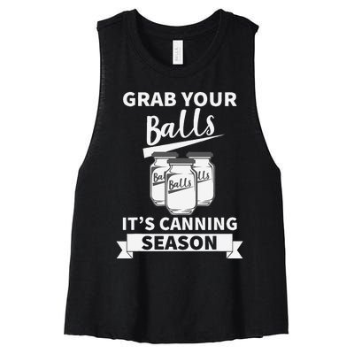 Grab Your Balls Its Canning Season Women's Racerback Cropped Tank