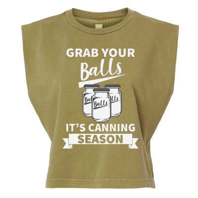 Grab Your Balls Its Canning Season Garment-Dyed Women's Muscle Tee