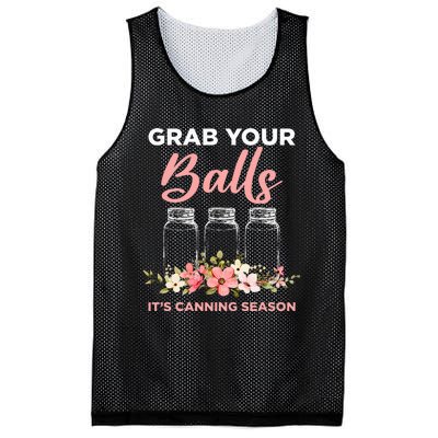 Grab Your Balls It's Canning Season Funny Saying Gag Joke Mesh Reversible Basketball Jersey Tank