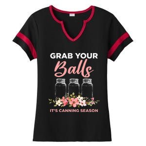 Grab Your Balls Its Canning Season Funny Saying Gag Joke Ladies Halftime Notch Neck Tee