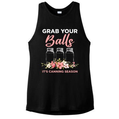 Grab Your Balls Its Canning Season Funny Saying Gag Joke Ladies PosiCharge Tri-Blend Wicking Tank