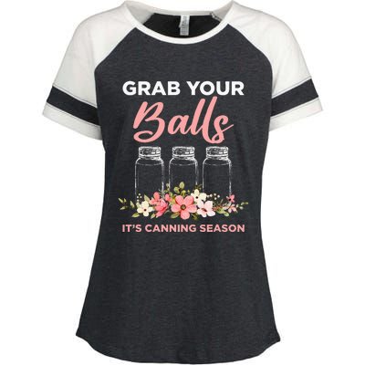 Grab Your Balls Its Canning Season Funny Saying Gag Joke Enza Ladies Jersey Colorblock Tee