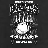 Grab Your Balls WeRe Going Bowling! Gift Trucker Hat