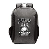 Grab Your Balls WeRe Going Bowling! Gift Vector Backpack