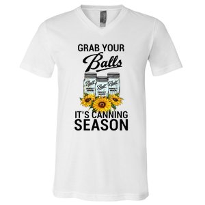 Grab Your Balls It’S Canning Season V-Neck T-Shirt