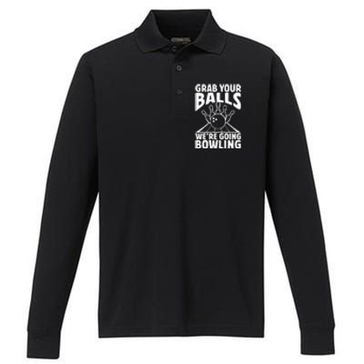 Grab Your Balls WeRe Going Bowling Bowler Gift Performance Long Sleeve Polo