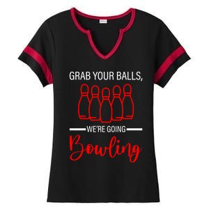 Grab Your Balls WeRe Going Bowling Gift Ladies Halftime Notch Neck Tee