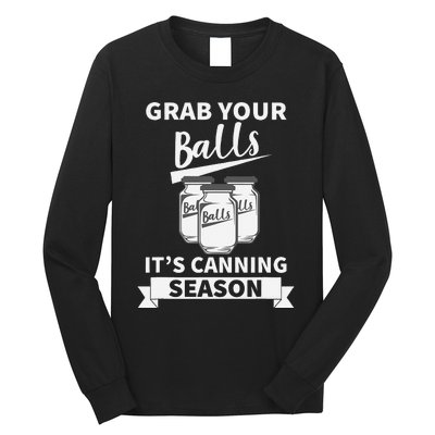 Grab Your Balls Its Canning Season Retro Long Sleeve Shirt