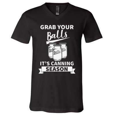 Grab Your Balls Its Canning Season Retro V-Neck T-Shirt