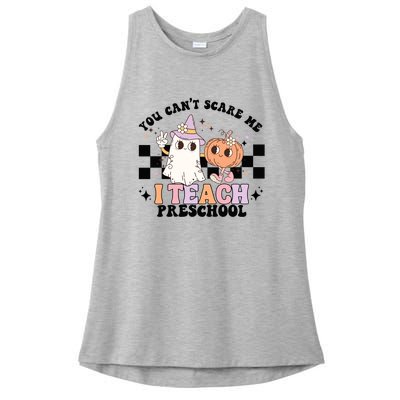 Groovy You Cant Scare Me I Teach Preschool Teacher Halloween Gift Ladies PosiCharge Tri-Blend Wicking Tank