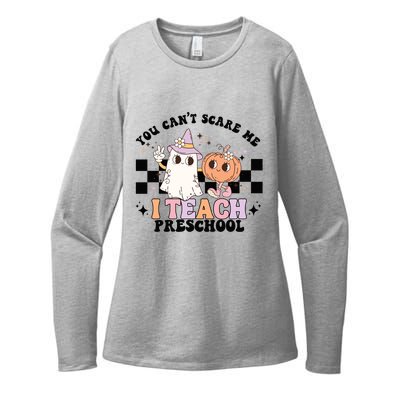 Groovy You Cant Scare Me I Teach Preschool Teacher Halloween Gift Womens CVC Long Sleeve Shirt