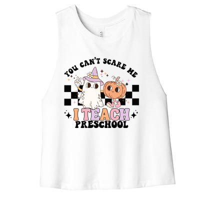 Groovy You Cant Scare Me I Teach Preschool Teacher Halloween Gift Women's Racerback Cropped Tank