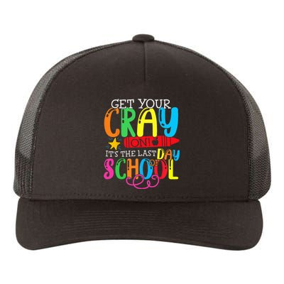 Get Your Cray On Last Day Of School Dabbing Crayon Yupoong Adult 5-Panel Trucker Hat