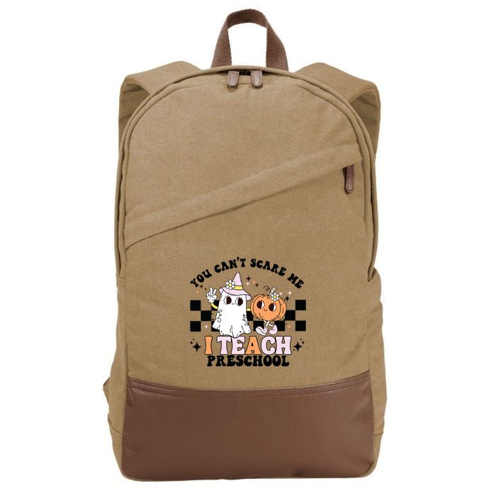 Groovy You Cant Scare Me I Teach Preschool Teacher Halloween Cotton Canvas Backpack