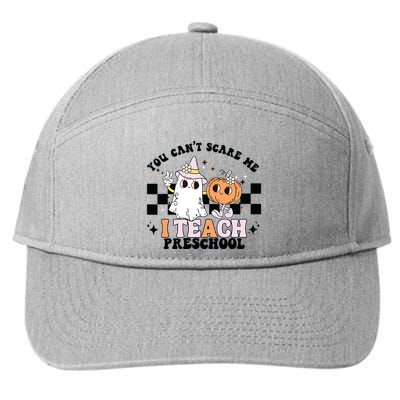 Groovy You Cant Scare Me I Teach Preschool Teacher Halloween 7-Panel Snapback Hat