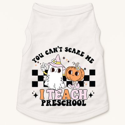 Groovy You Cant Scare Me I Teach Preschool Teacher Halloween Doggie Tank