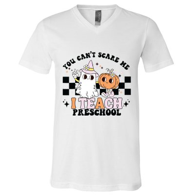 Groovy You Cant Scare Me I Teach Preschool Teacher Halloween V-Neck T-Shirt