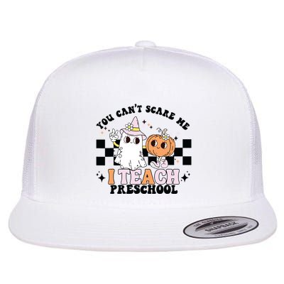 Groovy You Cant Scare Me I Teach Preschool Teacher Halloween Flatbill Hat