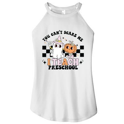 Groovy You Cant Scare Me I Teach Preschool Teacher Halloween Women's Perfect Tri Rocker Tank